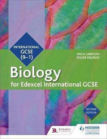 Edexcel International GCSE Biology Student Book Second Edition - Erica Larkcom