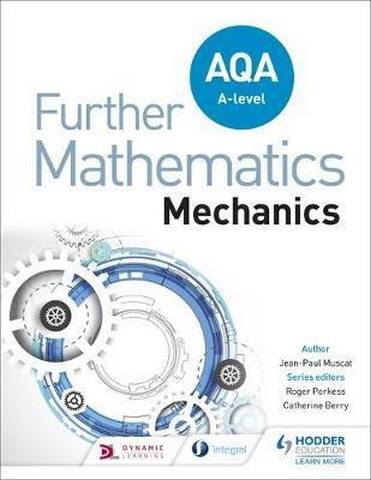 AQA A Level Further Mathematics Mechanics - Jean-Paul Muscat
