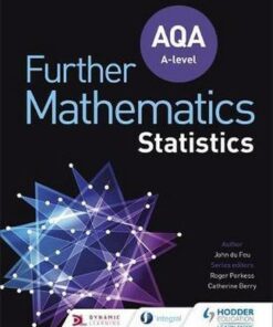 AQA A Level Further Mathematics Statistics - John Du Feu
