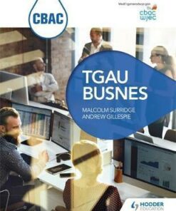 CBAC TGAU Busnes (WJEC GCSE Business Welsh-language edition) - Malcolm Surridge