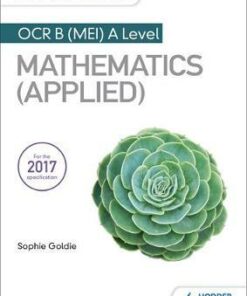 My Revision Notes: OCR B (MEI) A Level Mathematics (Applied) - Stella Dudzic