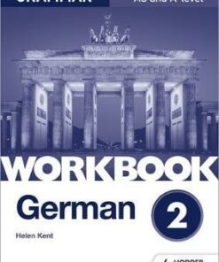 German A-level Grammar Workbook 2 - Helen Kent