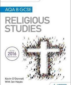 My Revision Notes AQA B GCSE Religious Studies - Kevin O'Donnell