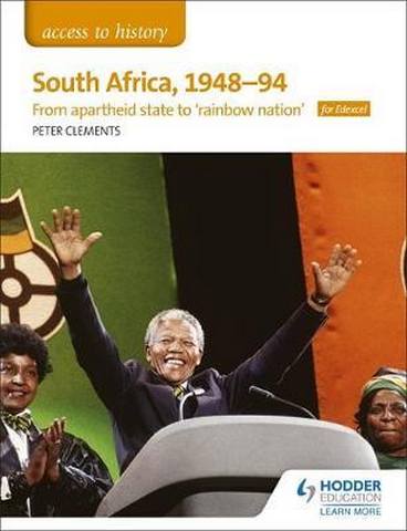 Access to History: South Africa, 1948-94: from apartheid state to 'rainbow nation' for Edexcel 1 Access to History: South Africa
