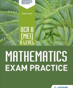 OCR B [MEI] A Level Mathematics Exam Practice - Jan Dangerfield