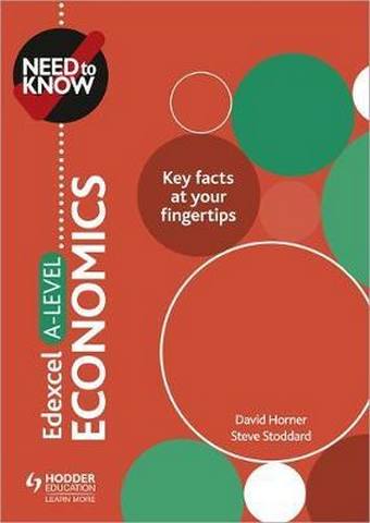 Need to Know: Edexcel A-level Economics - David Horner