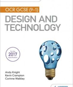 My Revision Notes: OCR GCSE (9-1) Design and Technology - Andy Knight