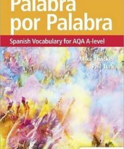 Palabra por Palabra Sixth Edition: Spanish Vocabulary for AQA A-level - Phil Turk