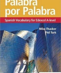 Palabra por Palabra Sixth Edition: Spanish Vocabulary for Edexcel A-level - Phil Turk