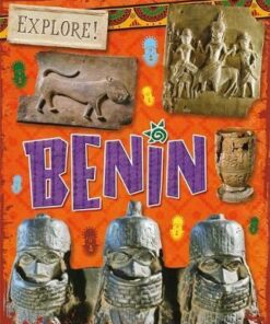 Explore!: Benin - Izzi Howell