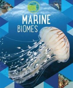 Earth's Natural Biomes: Marine - Louise Spilsbury