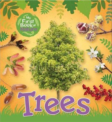 My First Book of Nature: Trees - Victoria Munson
