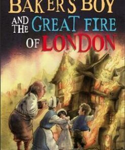 Short Histories: The Baker's Boy and the Great Fire of London - Tom Bradman