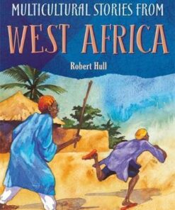 Multicultural Stories: Stories From West Africa - Robert Hull