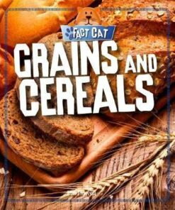 Fact Cat: Healthy Eating: Grains and Cereals - Izzi Howell