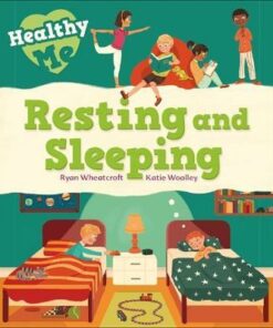 Healthy Me: Resting and Sleeping - Katie Woolley