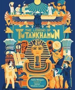 The Legend of Tutankhamun - Sally Jane Morgan