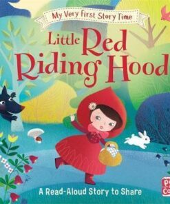 My Very First Story Time: Little Red Riding Hood: Fairy Tale with picture glossary and an activity - Pat-a-Cake