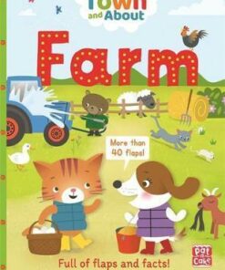 Town and About: Farm: A board book filled with flaps and facts - Pat-a-Cake
