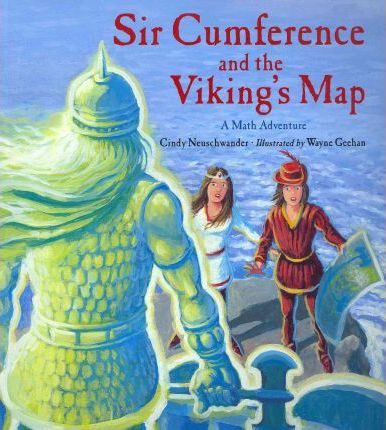 Sir Cumference And The Viking's Map - Cindy Neuschwander