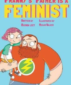 Franny's Father Is A Feminist - Rhonda Leet