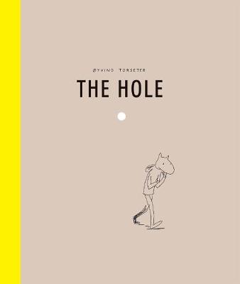 The Hole - Oyvind Torseter