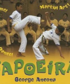 Capoeira: Game! Dance! Martial Art! - George Ancona