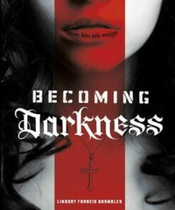 Becoming Darkness -