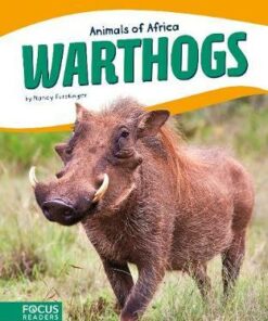 Animals of Africa: Warthogs - Nancy Furstinger