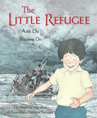 The Little Refugee - Anh Do