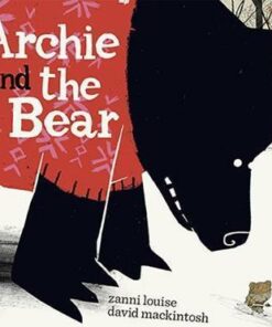Archie and the Bear - Zanni Louise