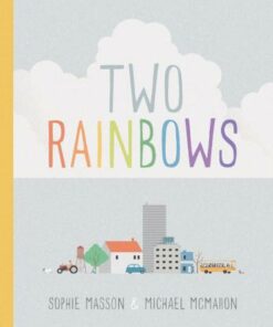 Two Rainbows - Sophie Masson