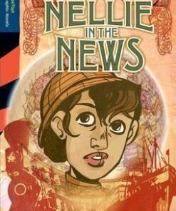 Oxford Reading Tree TreeTops Graphic Novels: Level 14: Nellie In The News - Claire Kelly