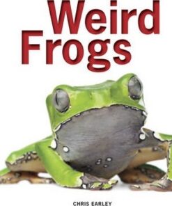 Weird Frogs - Chris Earley