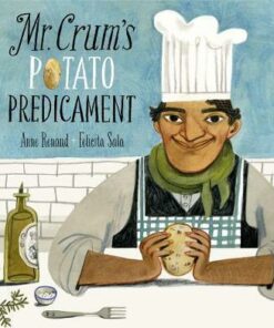 Mr. Crum's Potato Predicament - Anne Renaud