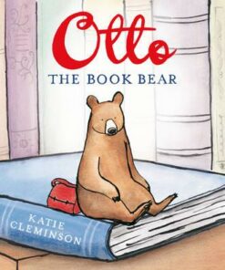 Otto the Book Bear - Katie Cleminson