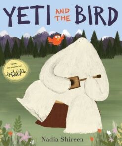 Yeti and the Bird - Nadia Shireen