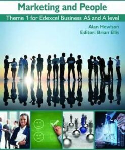 Marketing and People: Theme 1 for Edexcel Business as and A Level - Alan Hewison