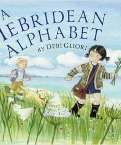 A Hebridean Alphabet - Debi Gliori