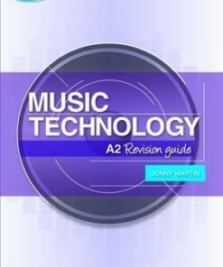 Edexcel A2 Music Technology Revision Guide - David Ventura
