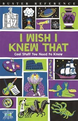 I Wish I Knew That: Cool Stuff You Need to Know - Steve Martin