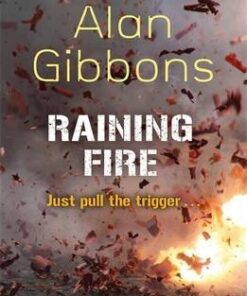 Raining Fire - Alan Gibbons