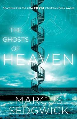 The Ghosts of Heaven - Marcus Sedgwick