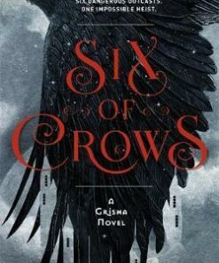 Six of Crows: Book 1 - Leigh Bardugo