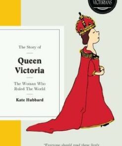 Queen Victoria - Kate Hubbard