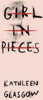 Girl in Pieces - Kathleen Glasgow