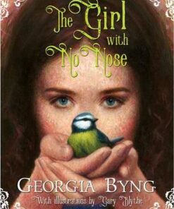 The Girl With No Nose - Georgia Byng