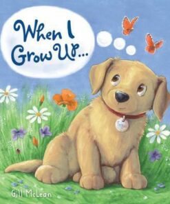 Storytime: When I Grow Up... - Gill McClean