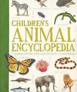 Children's Animal Encyclopedia: A comprehensive look at the world of animals with hundreds of superb illustrations - Dr. Philip Whitfield