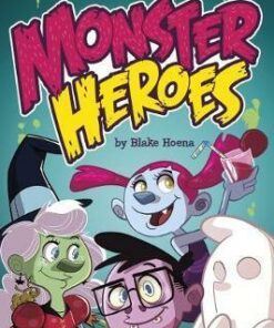 Monster Heroes - Blake Hoena